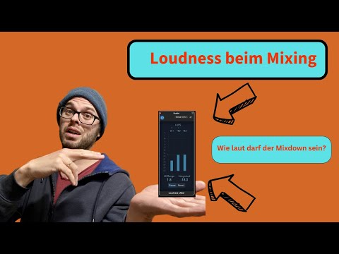 Mixdown: Loudness beim Mixing, Wie laut soll ein Mix sein?
