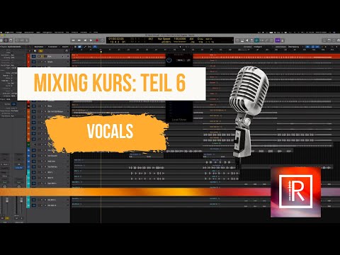 Musik mixen lernen: Teil 6/9 Main Vocals Mixing